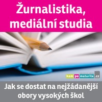 článek jak se dostat na nejžádanější obory vysokých škol žurnalistika a mediální studia